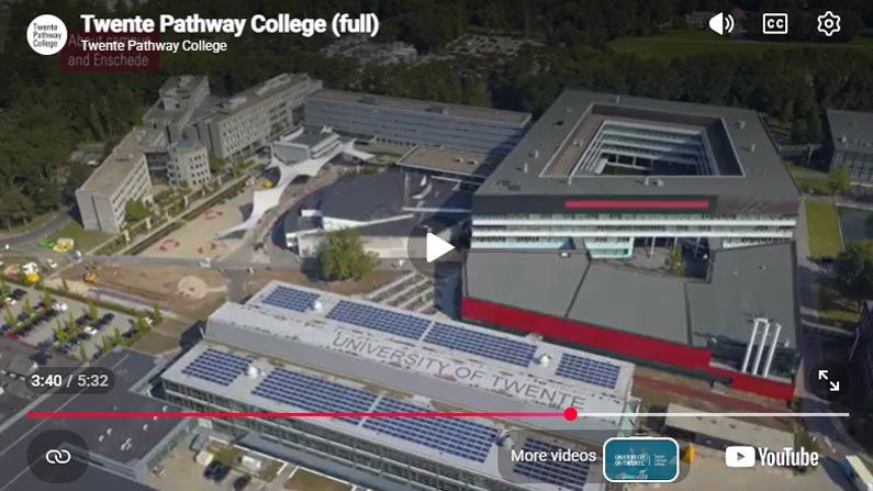 Play Video -  Discover what it’s like to live and study at the Twente Pathway College, located in the University of Twente. 